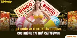 Cá cược Vietlott nhận thưởng cực khủng tại nhà cái 789win