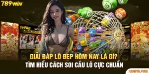 Giải đáp lô đẹp hôm nay là gì Tìm hiểu cách soi cầu lô cực chuẩn