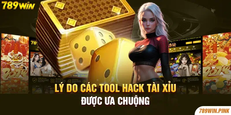 Lý do các tool hack tài xỉu được ưa chuộng