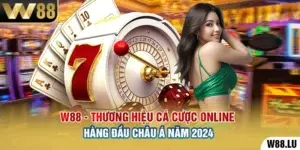 W88 - Thương Hiệu Cá Cược Online Hàng Đầu Châu Á Năm 2024