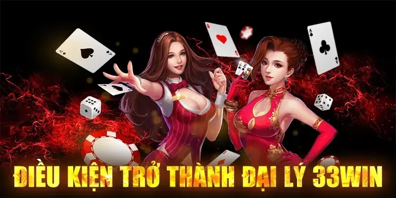 Làm sao để trở thành đại lý 33Win